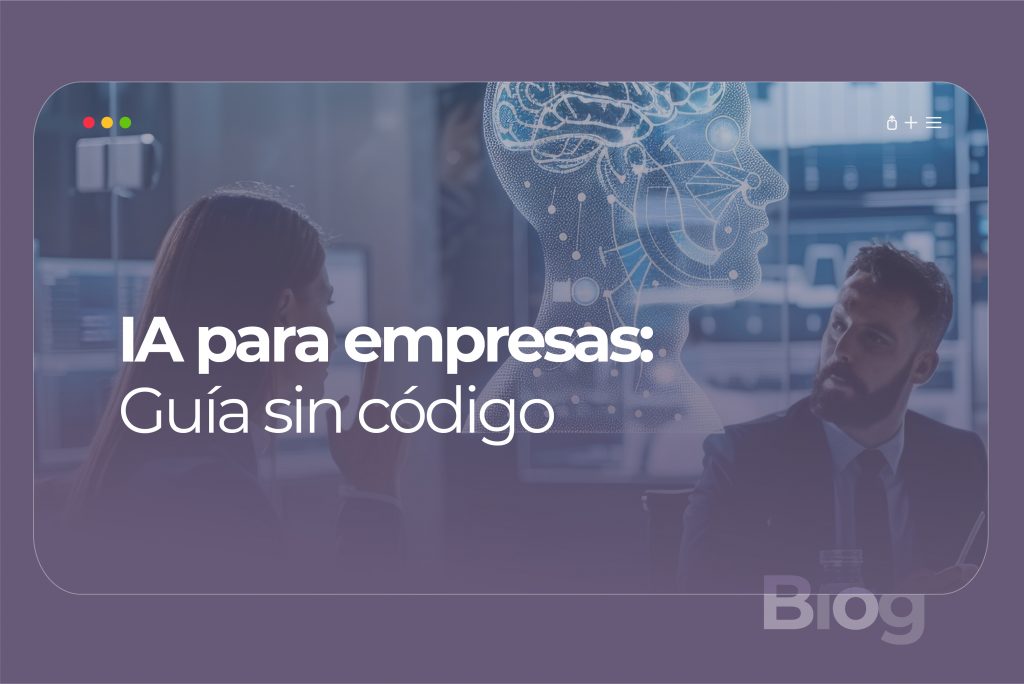 Guía de Agentes Virtuales e IA para empresas sin código.