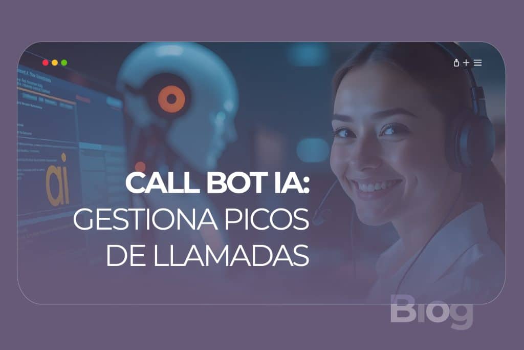 Call Bot Inteligente para gestionar picos de llamadas